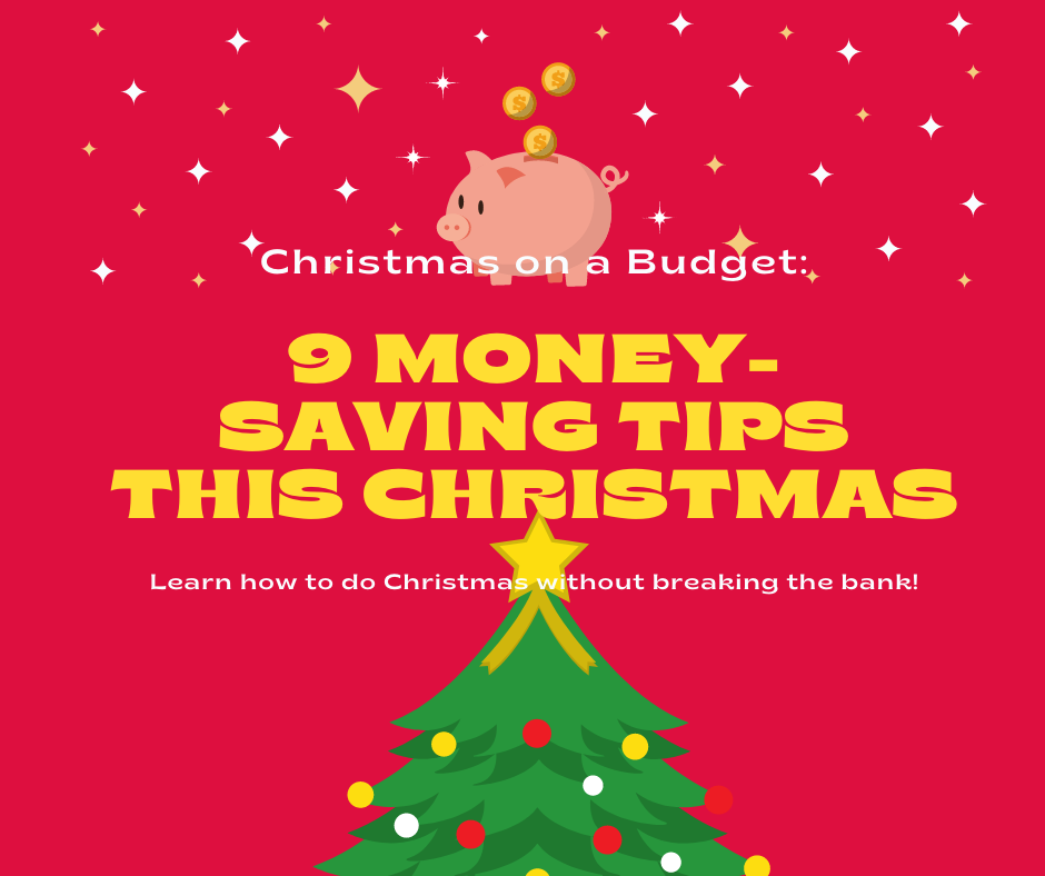 Christmas on a Budget: 9 Money-Saving Tips this Christmas