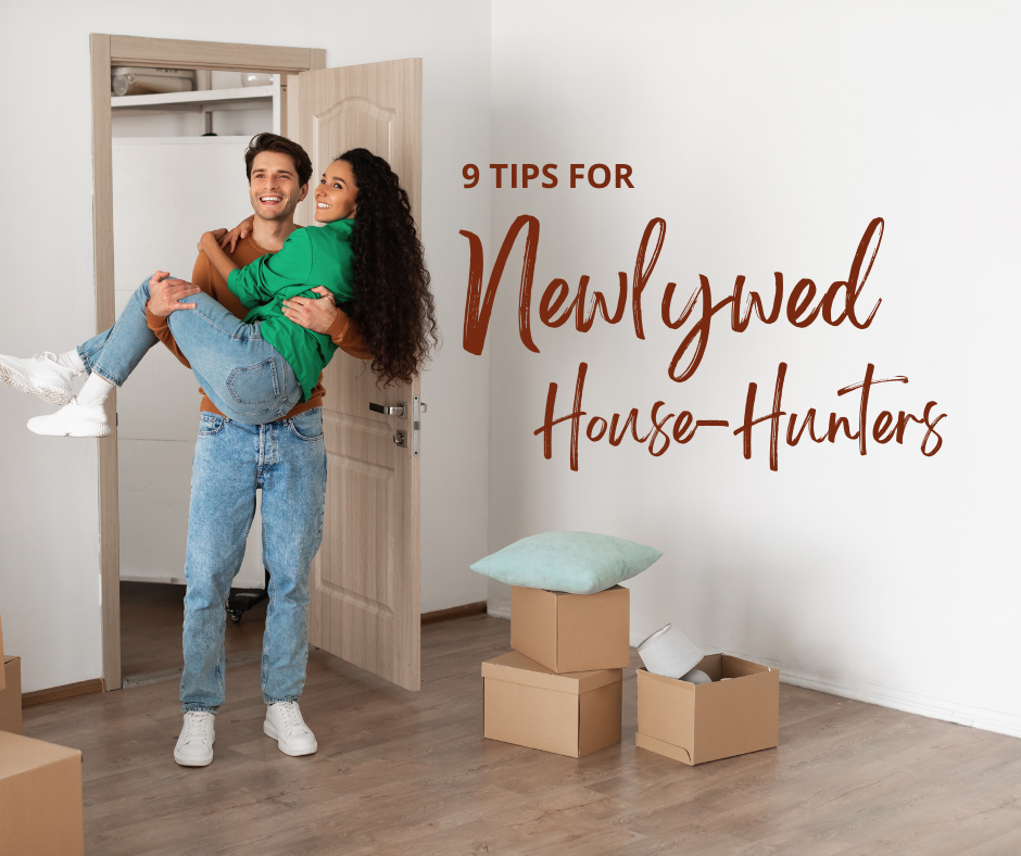 9 Tips for Newlywed House-Hunters